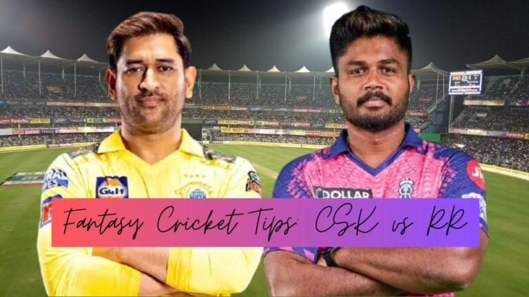 Fantasy Cricket Prediction: CSK vs RR, IPL 2025 Match 11