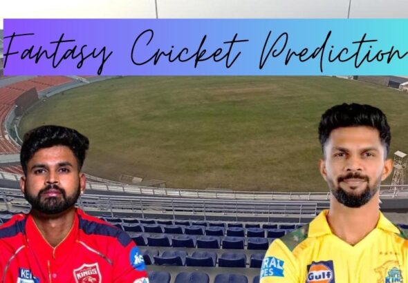 Fantasy Cricket Prediction: PBKS vs CSK, IPL 2025 Match 22